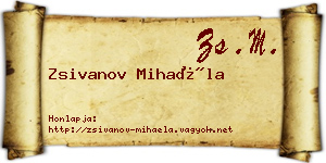 Zsivanov Mihaéla névjegykártya